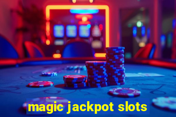 magic jackpot slots